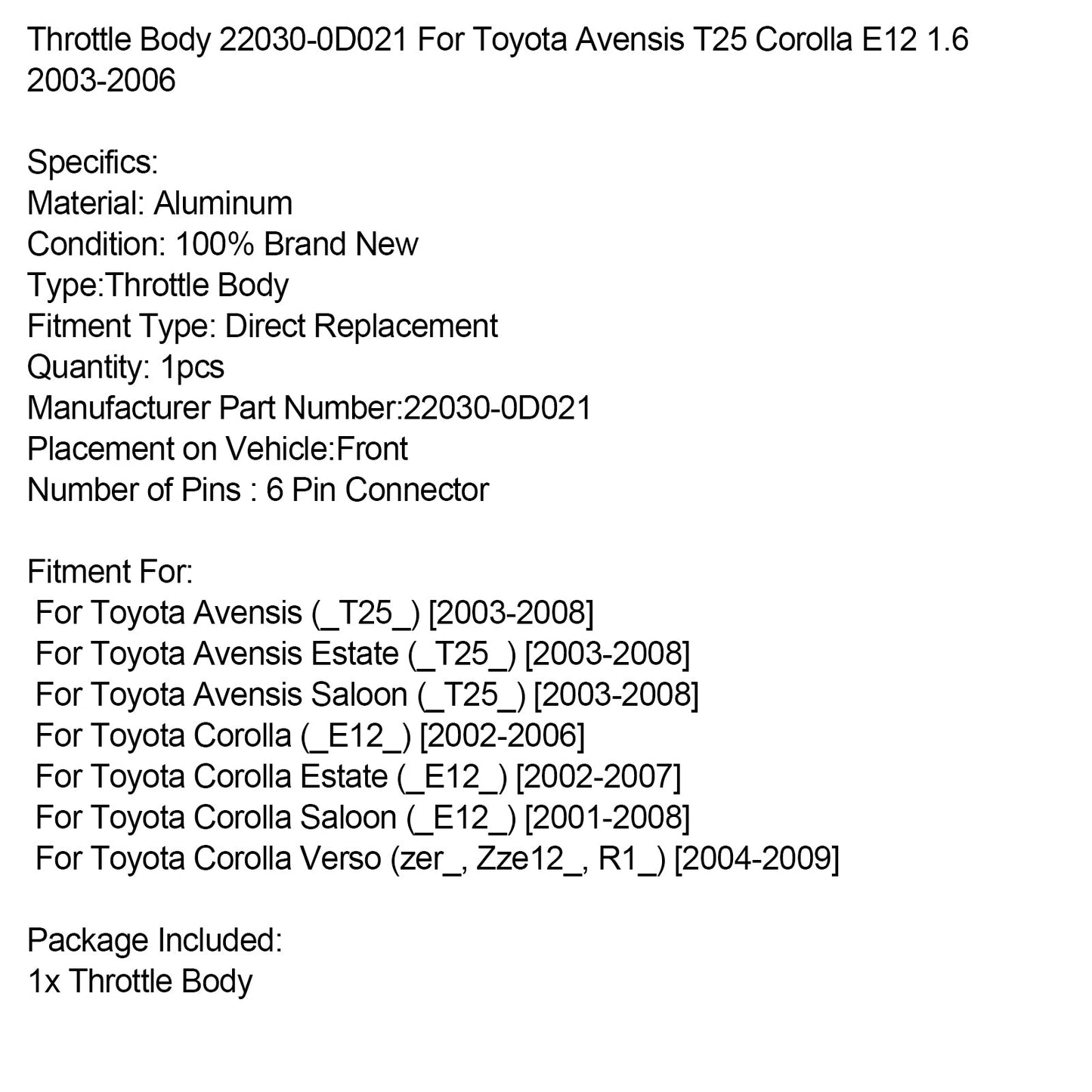 Corpo farfallato Toyota Corolla (_E12_) 2002-2006 22030-0D021