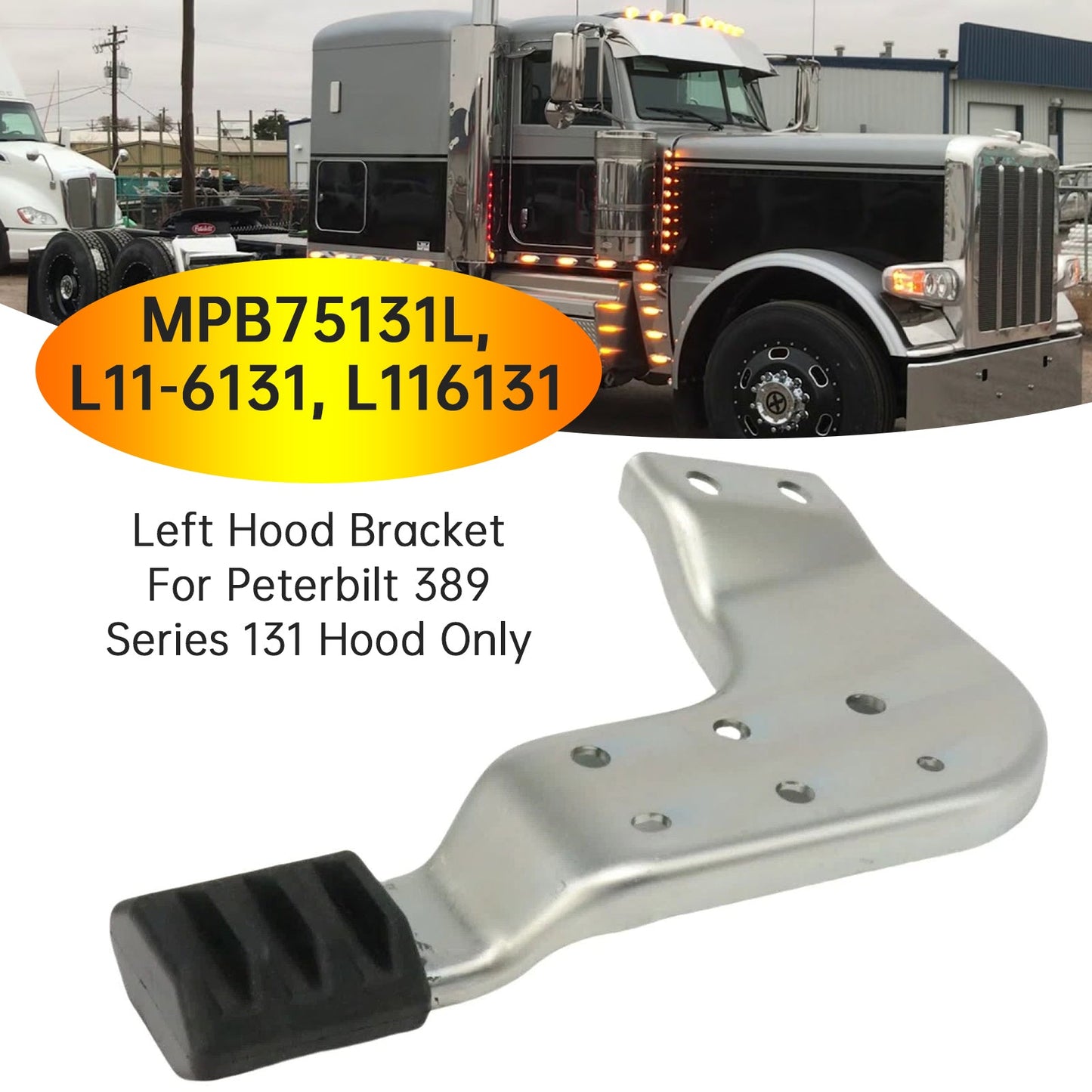 Set staffe cofano sinistro Peterbilt 389 serie 131 MPB75131L MPB75131R