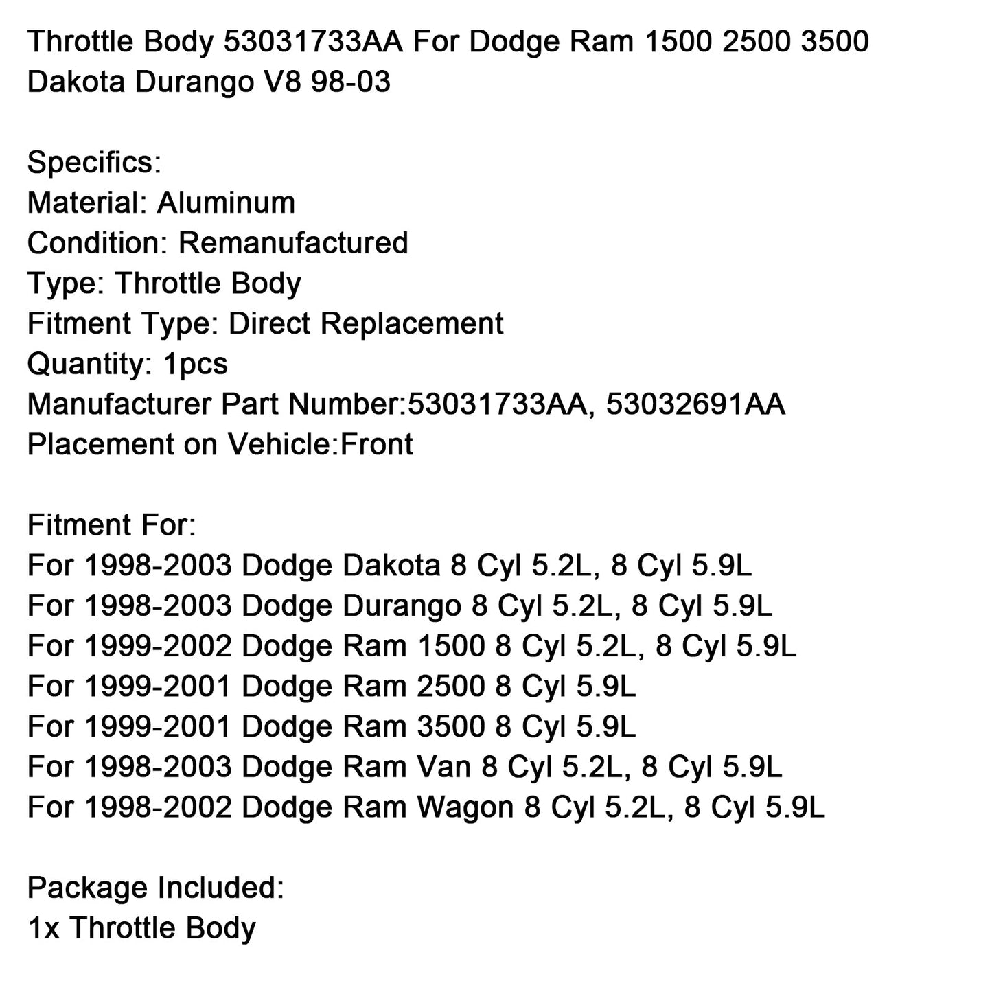 Corpo farfallato Dodge Ram 3500 8 cilindri 5,9 l 1999-2001 53031733AA 53032691AA