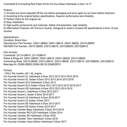 2012-2017KIA RIO1.6L 1591CC 97CU. IN. Kit pistone albero motore e biella L4 DOHC 23041-2B600