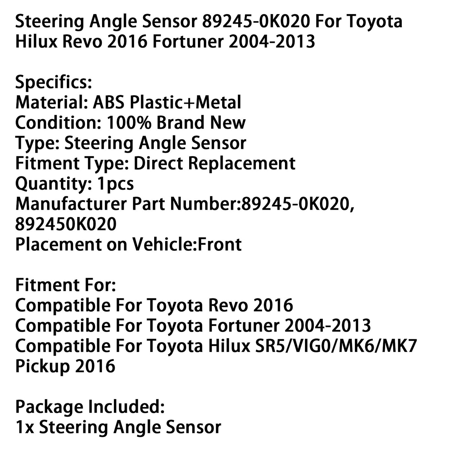 Sensore angolo sterzo 89245-0K020 per Toyota Hilux Revo 2016 Fortuner 2004-2013