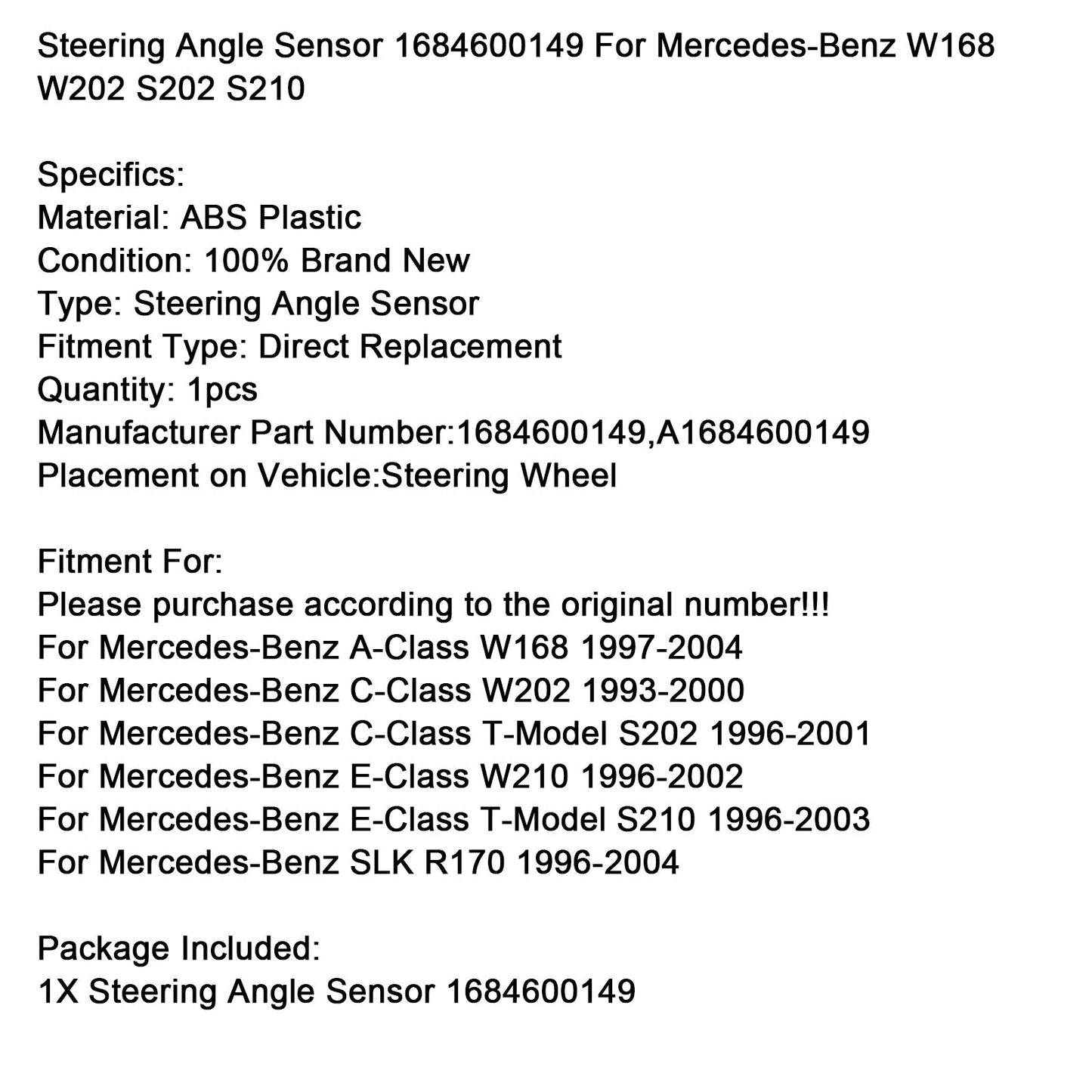 Sensore angolo di sterzata 1684600149 per Mercedes-Benz W168 W202 S202 S210