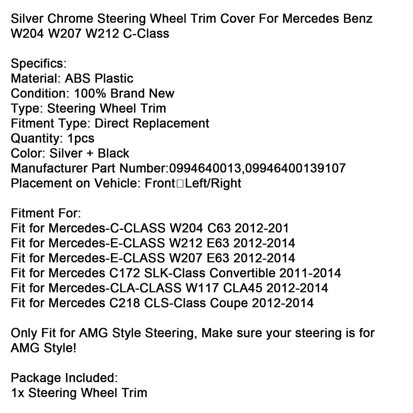 Rivestimento per volante cromato argento per Mercedes Benz W204 W207 W212 Classe C