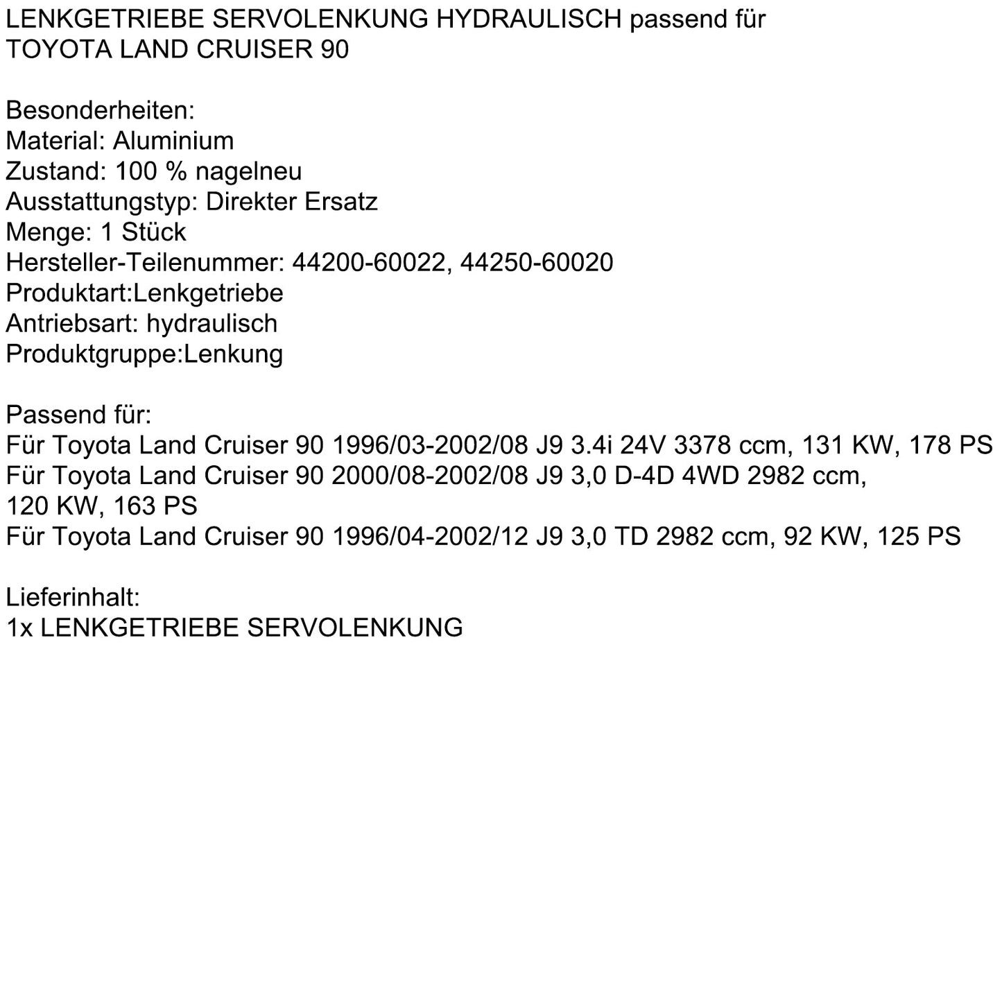 1996/03-2002/08 Toyota Land Cruiser 90 J9 3.4i 24V Servosterzo idraulico 44200-60022 44250-60020