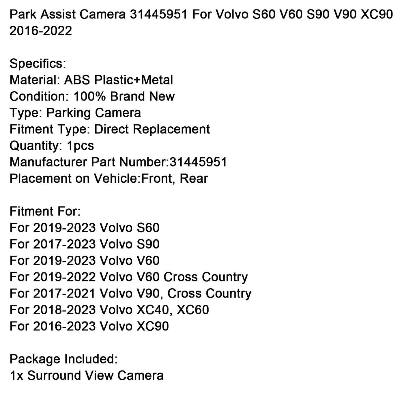 Telecamera di assistenza al parcheggio Volvo S90 2017-2023 31445951