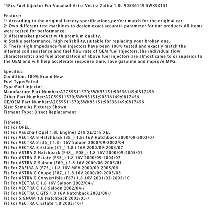 4 pezzi iniettori carburante per Vauxhall Astra Vectra Zafira 1.8L 90536149 5WK93151