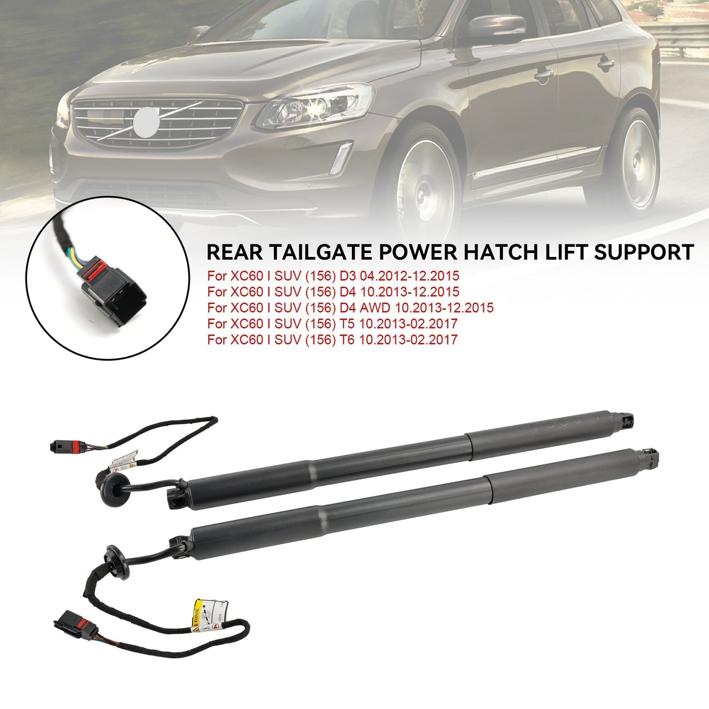 10.2013-12.2015 XC60 I SUV (156) D4 2 PZ Supporto per sollevamento portelloni elettrici 31386705 31386706