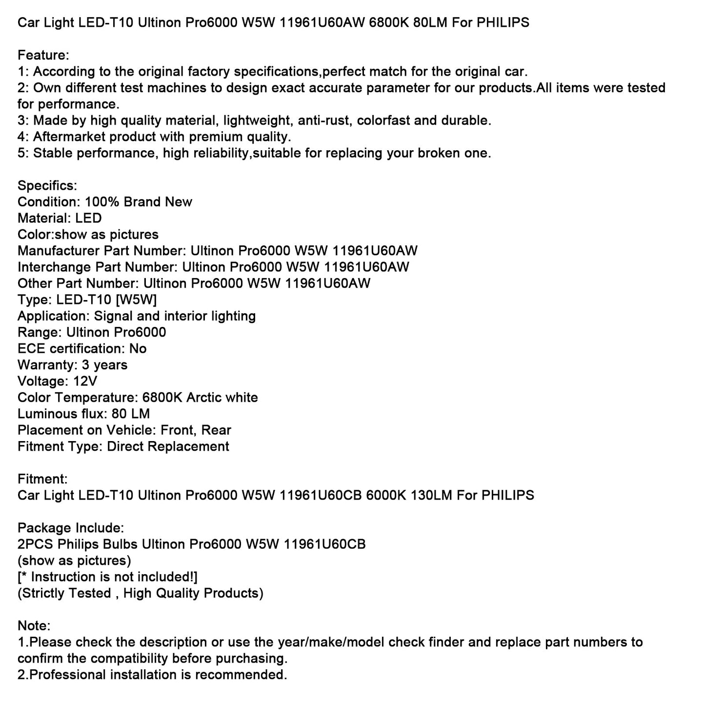 Luce auto LED-T10 Ultinon Pro6000 W5W 11961U60AW 6800K 80LM per PHILIPS