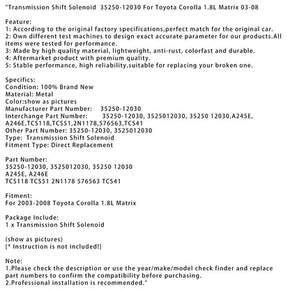 Solenoide di cambio trasmissione Toyota Corolla 1.8L Matrix 2003-2008 35250-12030 TCS118 2N1178