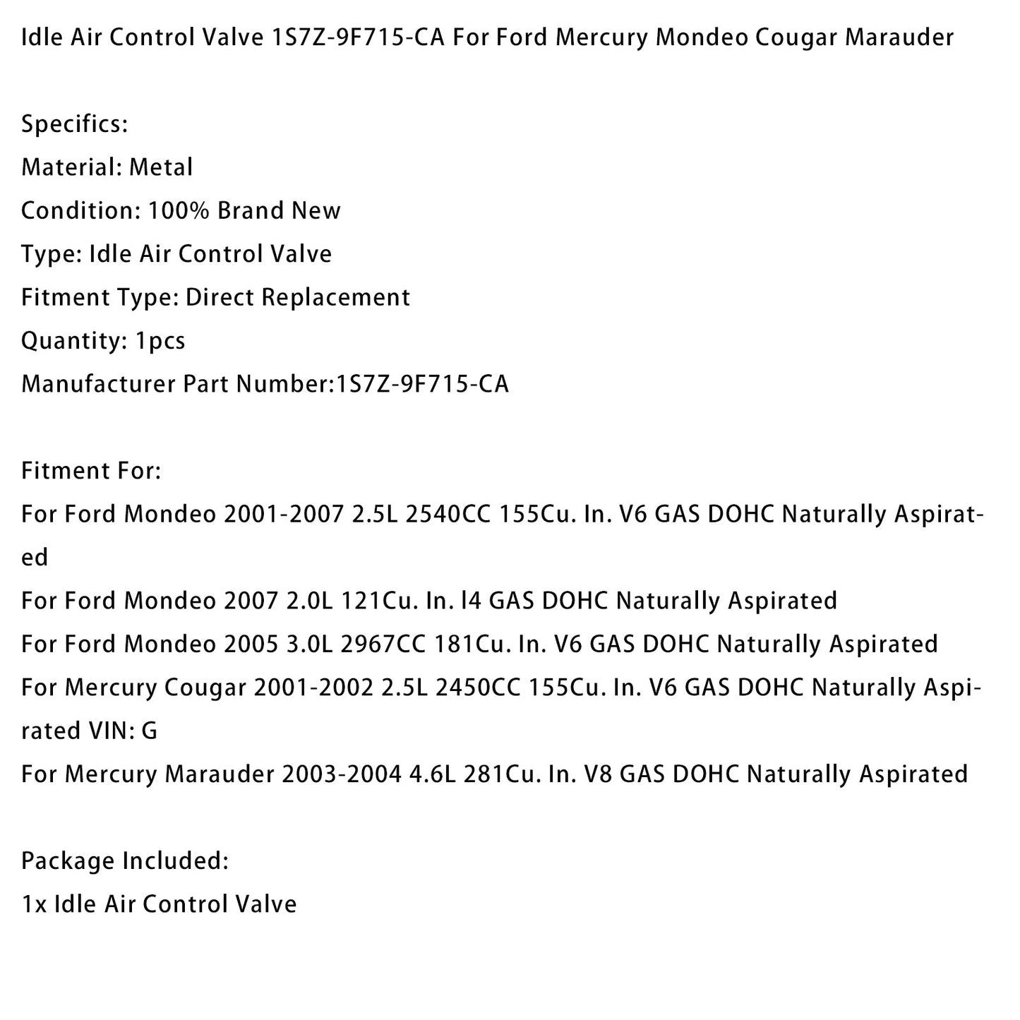 Valvola di controllo dell'aria al minimo 1S7Z-9F715-CA per Ford Mercury Mondeo Cougar Marauder