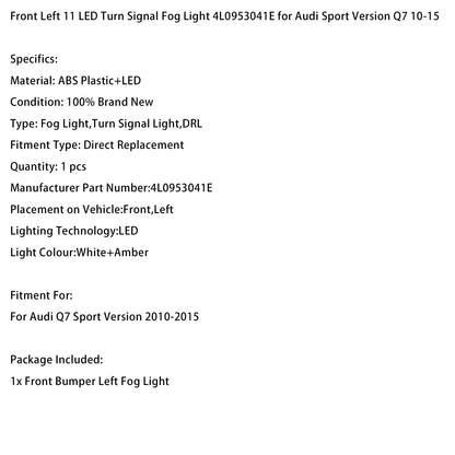 2010-2015 Audi Sport Version Q7 Fendinebbia anteriore sinistro a 11 LED 4L0953041E