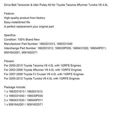 2003-2009 Toyota 4Runner V6 4.0L con motori 1GRFE Tenditore cinghia di trasmissione e kit puleggia tenditrice