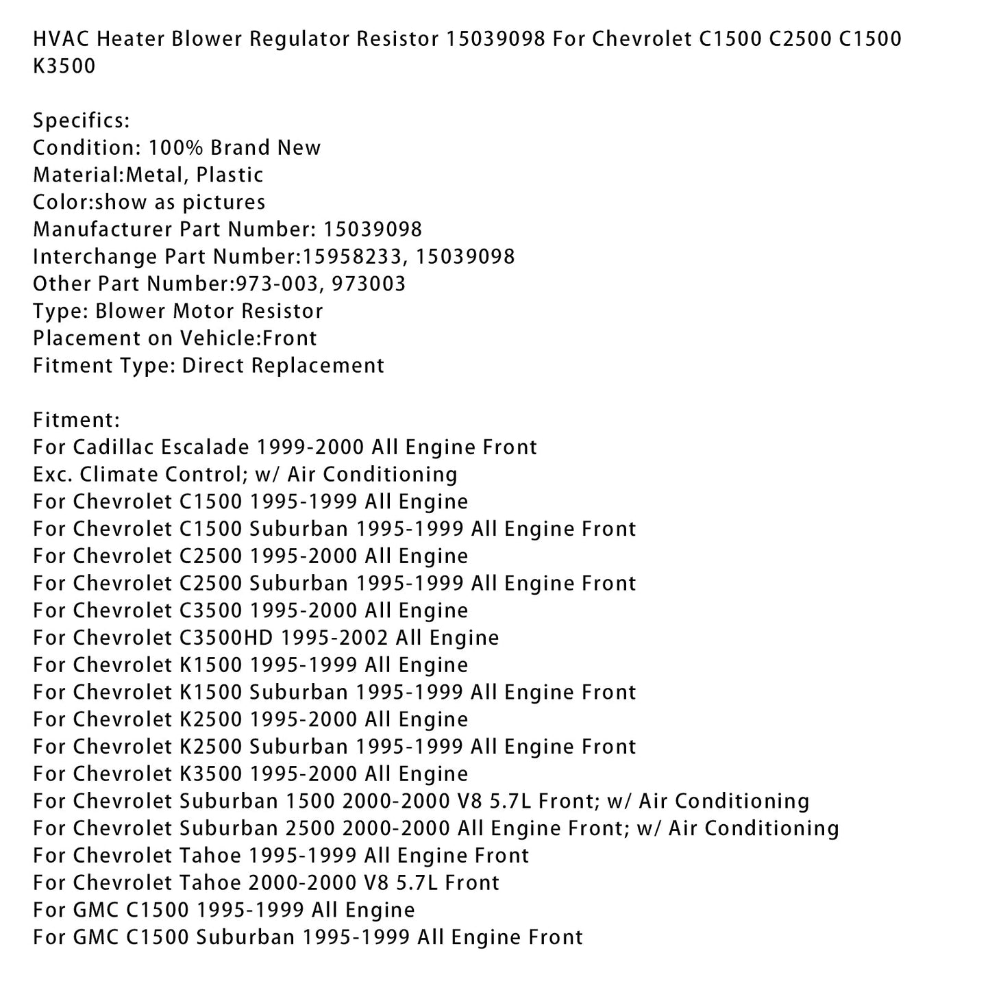 Resistenza regolatore ventola riscaldamento HVAC 15039098 per Chevrolet C1500 C2500 C1500
