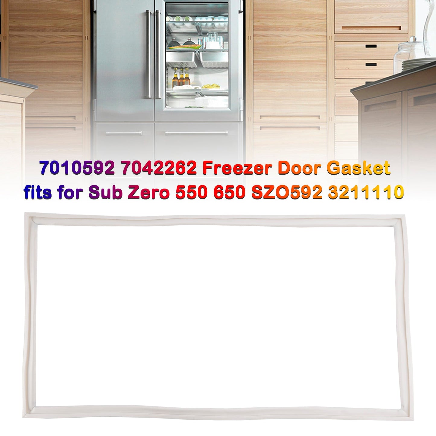 7010592 7042262 Guarnizione porta congelatore adatta per Sub Zero 550 650 SZO592 3211110