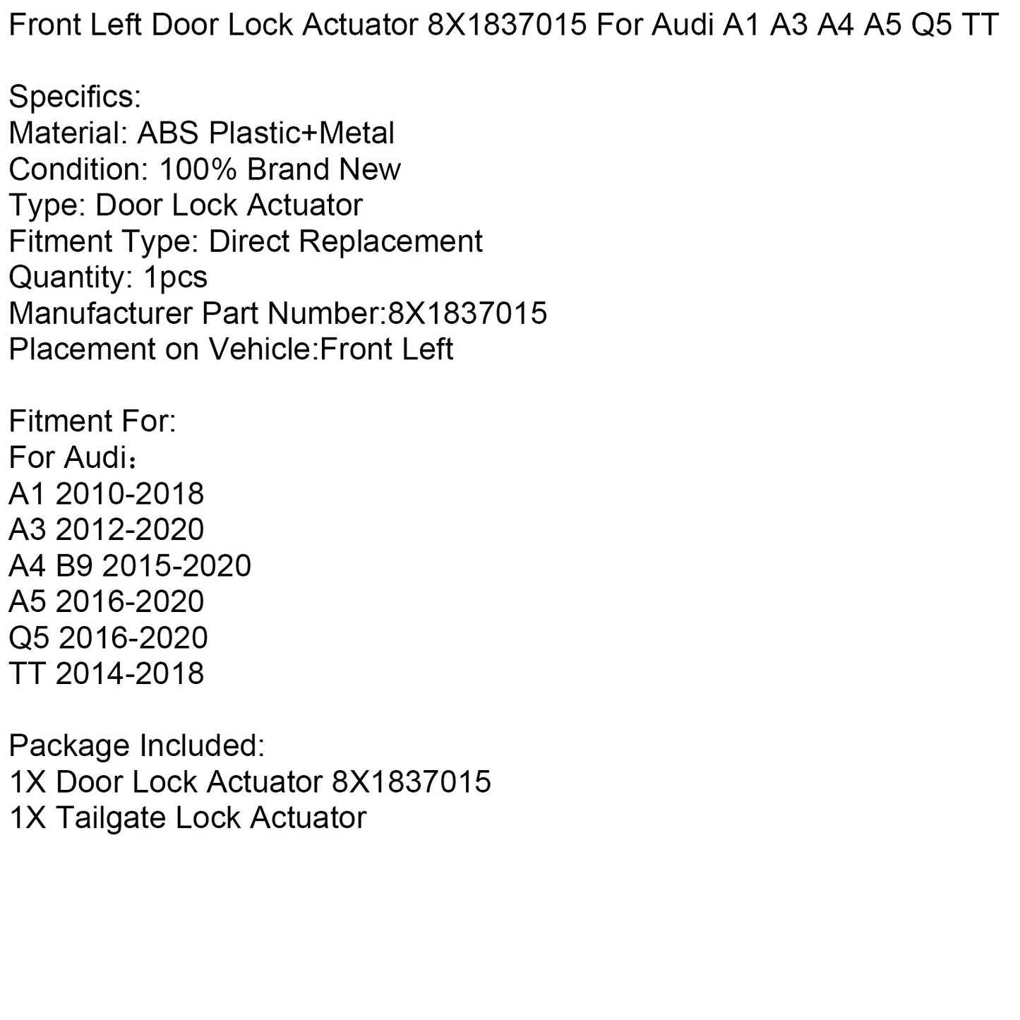 Attuatore serratura portiera anteriore sinistra 8X1837015 per Audi A1 A3 A4 A5 Q5 TT
