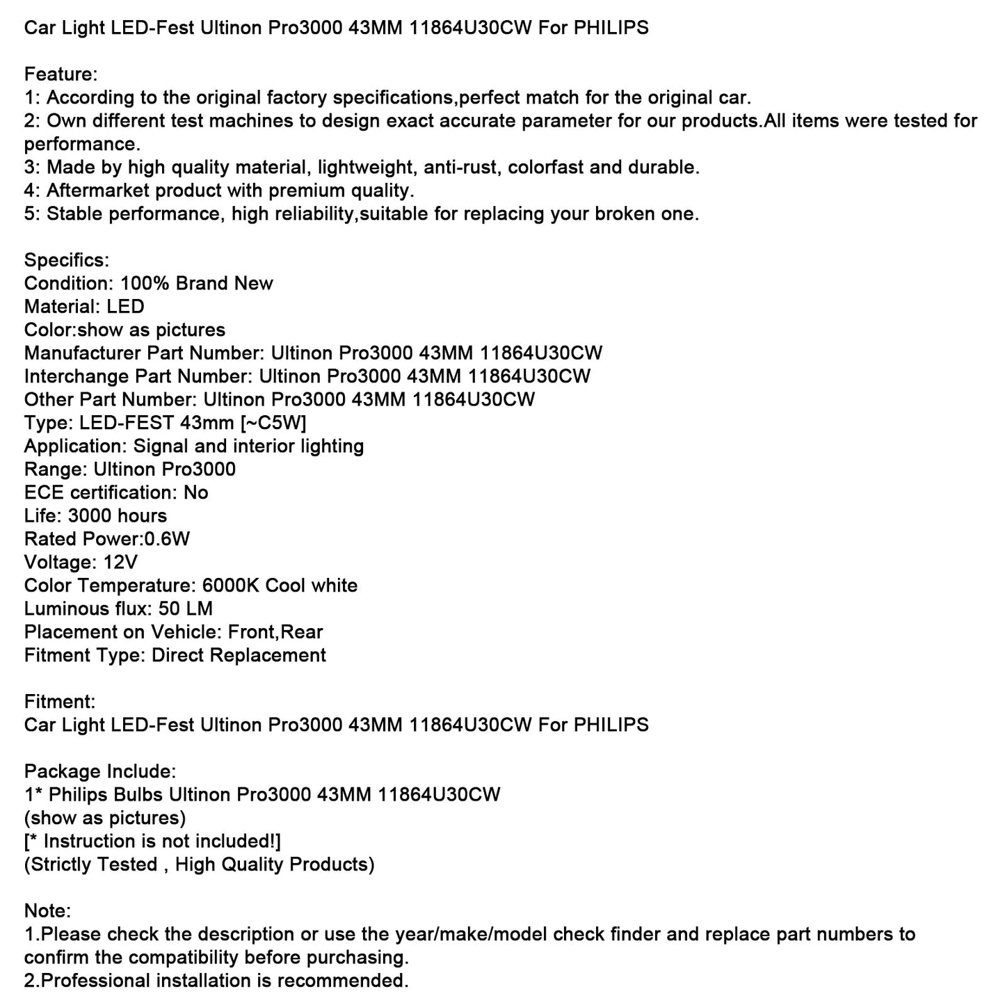 Luce auto LED-Fest Ultinon Pro3000 43MM 11864U30CW per PHILIPS