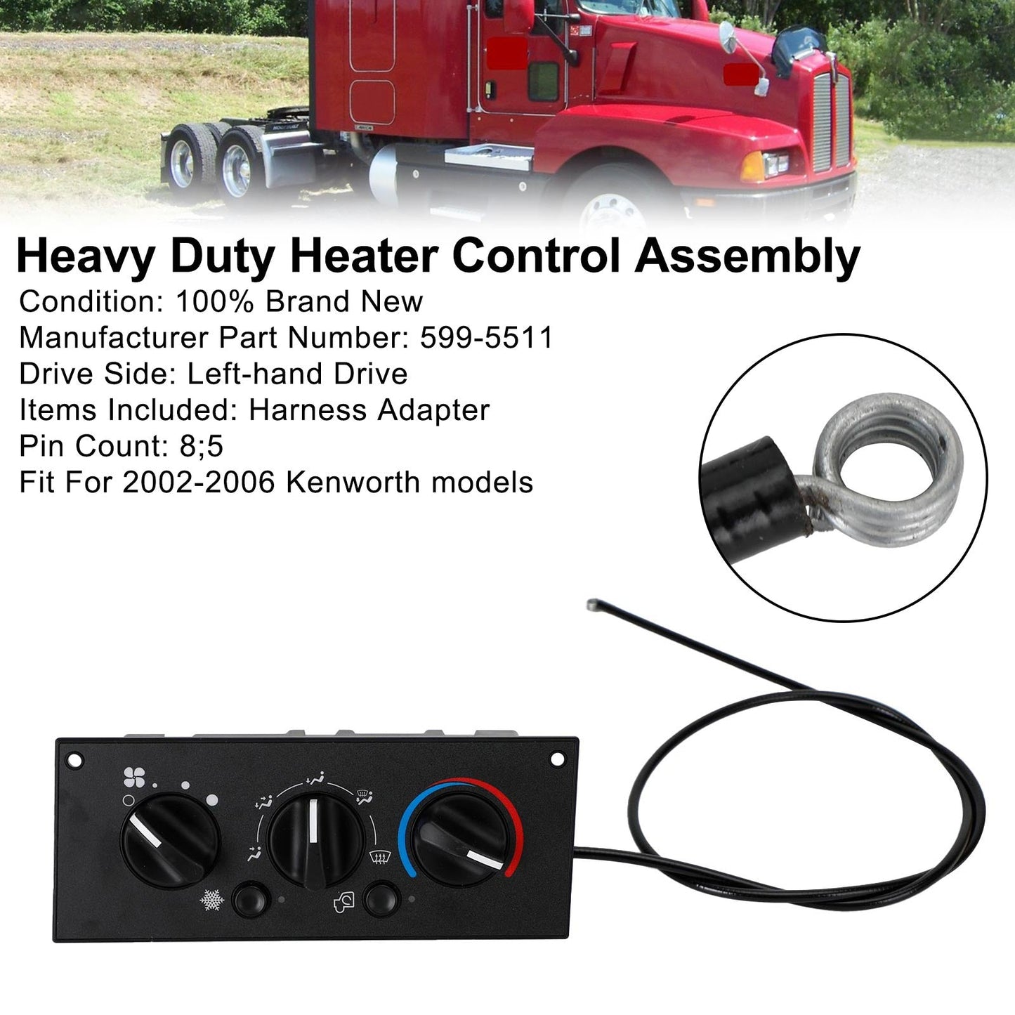 2002-2006 Kenworth W900 T800 T600A 599-5511 Gruppo di controllo del riscaldatore per impieghi gravosi