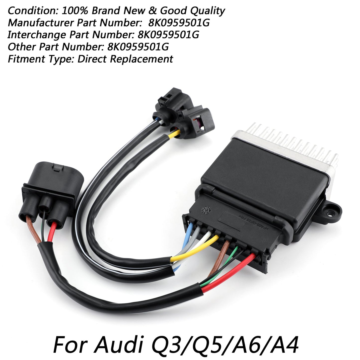 Il modulo dell'unità di controllo della ventola di raffreddamento del motore 8K0959501G si adatta a Audi Q3 Q5 A4 A6 generico