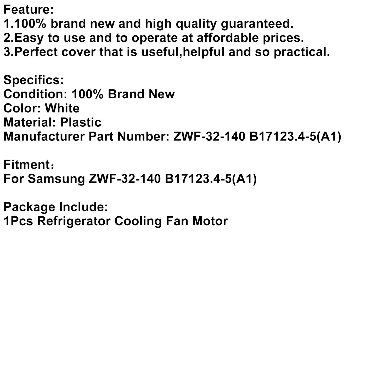 Accessori del motore della ventola di raffreddamento del frigorifero per Samsung ZWF-32-140 B17123.4-5(A1)