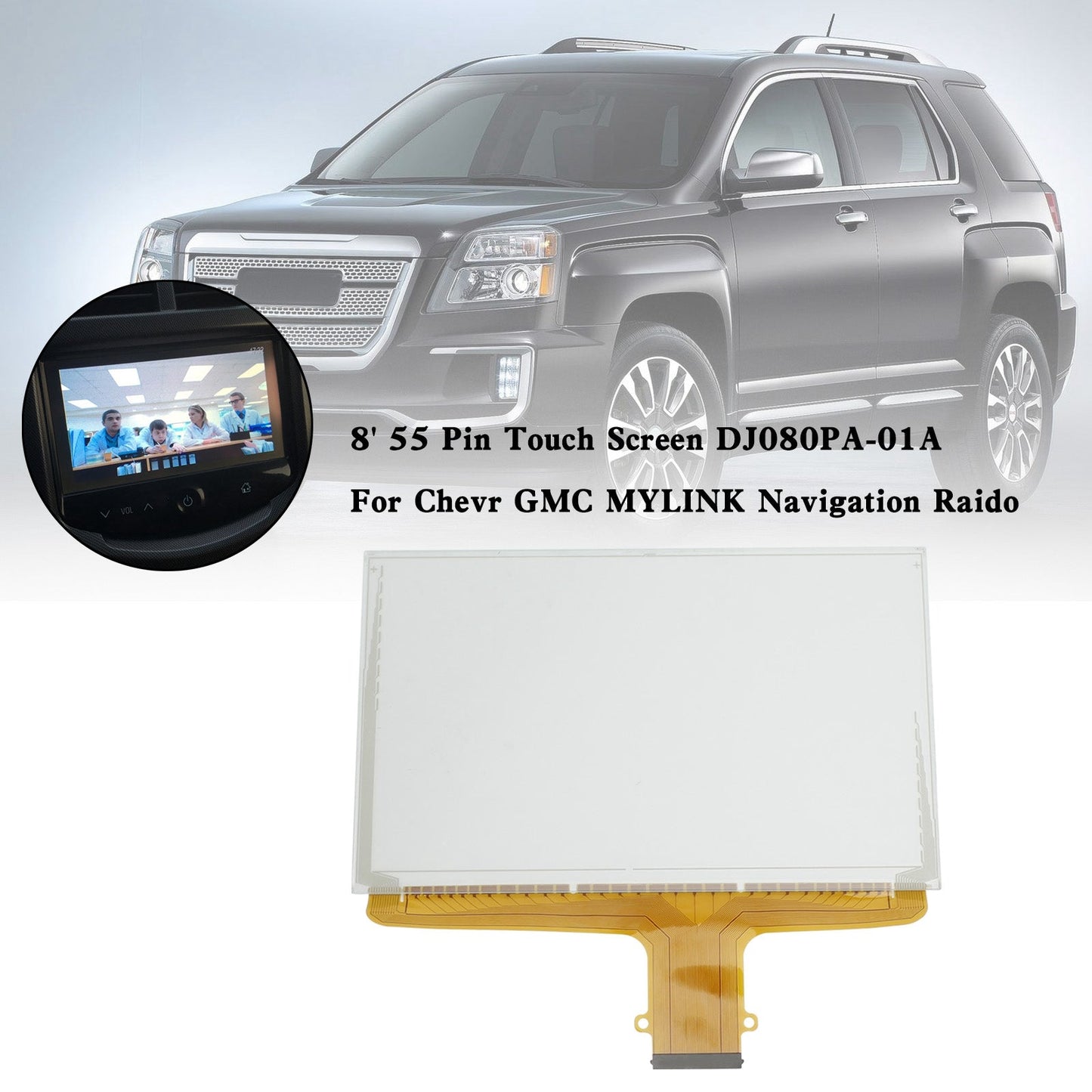 2016-2018 GMC Sierra Chevrolet Silverado 8' 55 Pin Touch Screen DJ080PA-01A