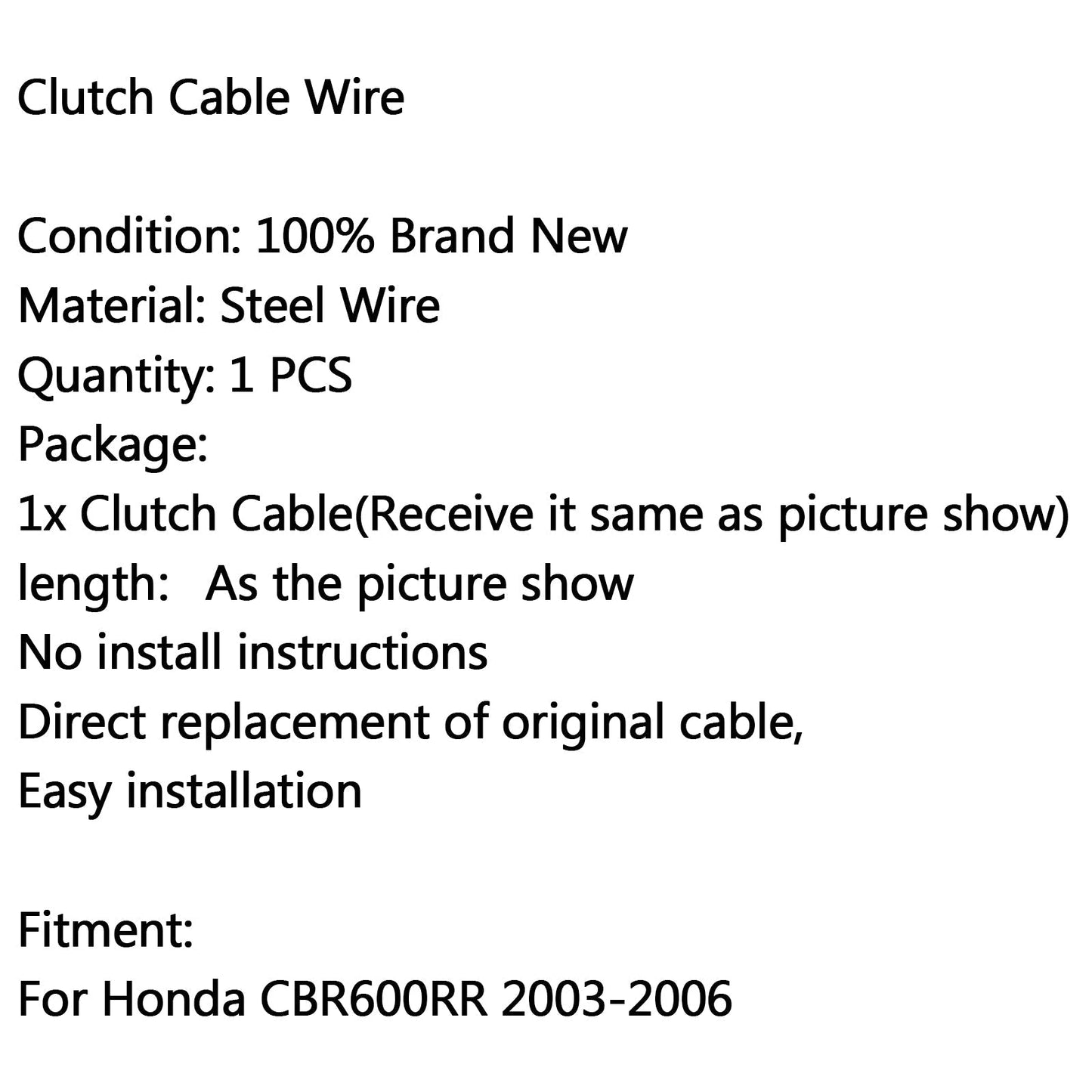 Sostituzione filo cavo frizione adatta per Honda CBR600RR 2003-2006 2004 generico