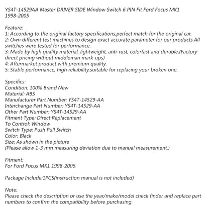 Master Interruttore Finestra LATO GUIDA 6 PIN YS4T-14529AA Per Ford Focus MK1 98-05 Generico