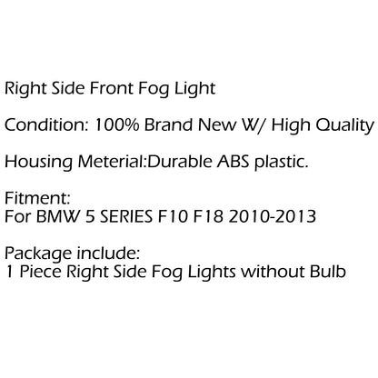Paraurti anteriore Nebbia Luce di guida Lampada lato destro Per 2010-2013 BMW SERIE 5 F10 F18 Generico