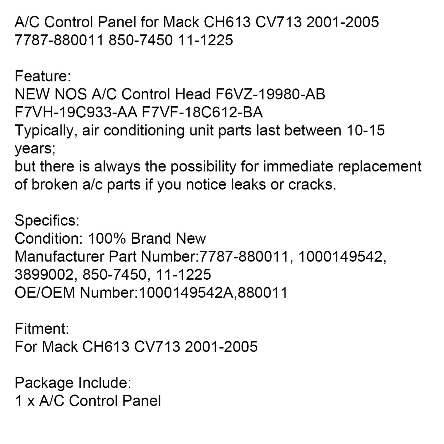 A/C Pannello di Controllo per Mack CH613 CV713 2001-2005 7787-880011 850-7450 11-1225 Generico