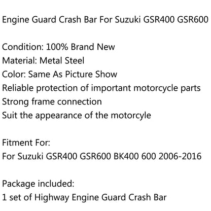 Paramotore Highway Engine Guard per Suzuki GSR400 GSR600 BK400 600 06-16 Generico
