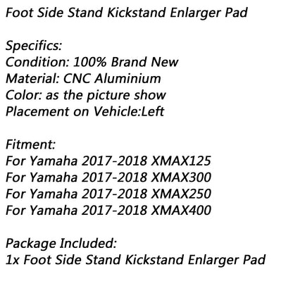 Supporto per piastra di estensione del cavalletto laterale del piede per Yamaha 17-18 XMAX300 400 250 125 generico
