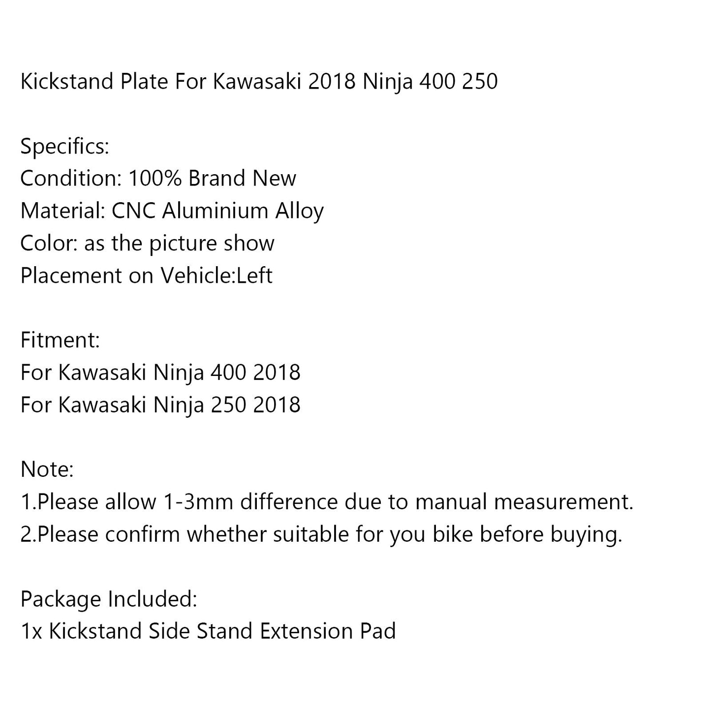 Pad estensione piastra cavalletto laterale cavalletto CNC per Kawasaki 2018 Ninja 400 250 generico