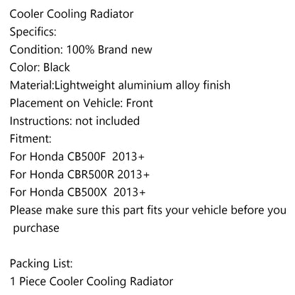 Radiatore di raffreddamento di ricambio per Honda CB500F CBR500R CB500X 2013+ Generico