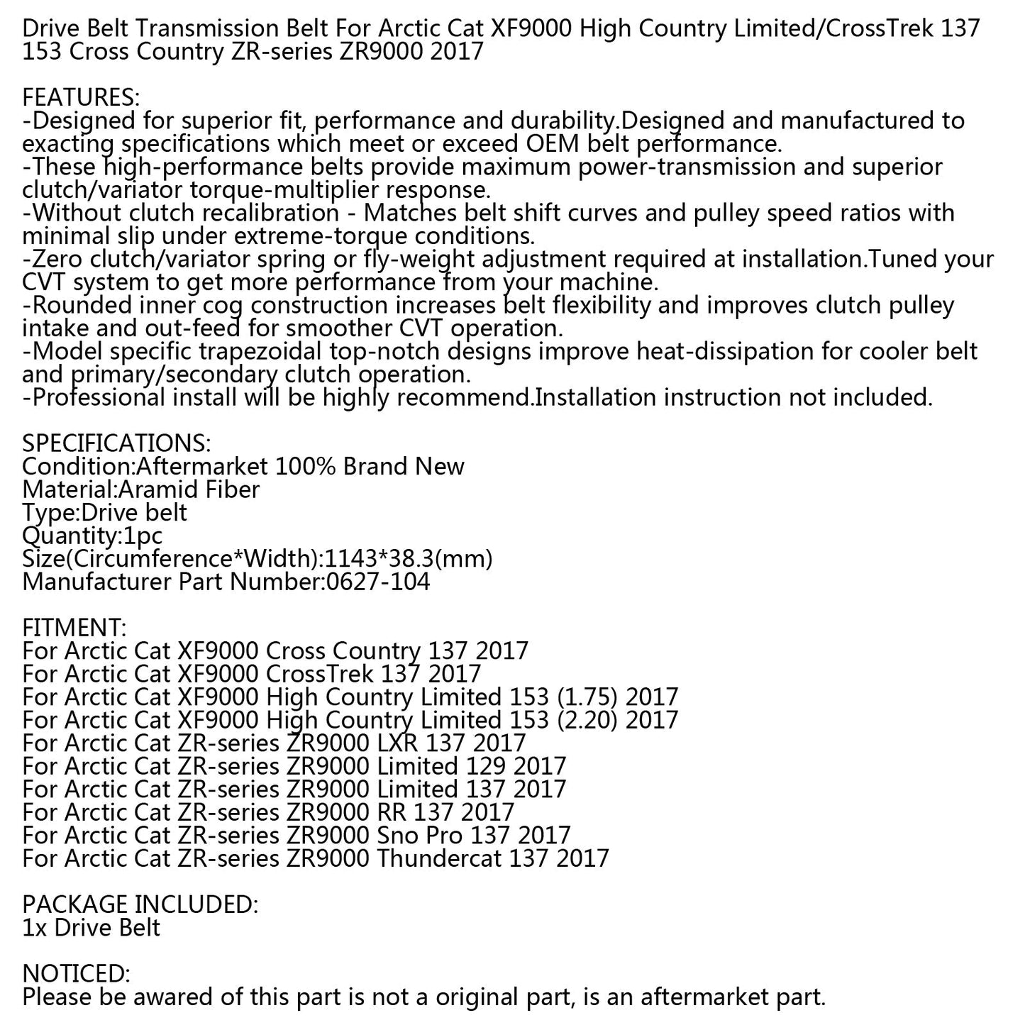 Cinghia di trasmissione per Arctic Cat serie ZR 0627-104 motoslitta ZR9000 XF9000 137 2017 generico