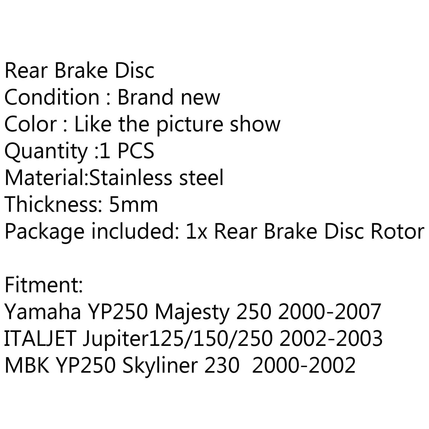 Disco Freno Posteriore Per Yamaha YP250 Majesty 250 00-07 Jupiter125/150/250 MBK Generic