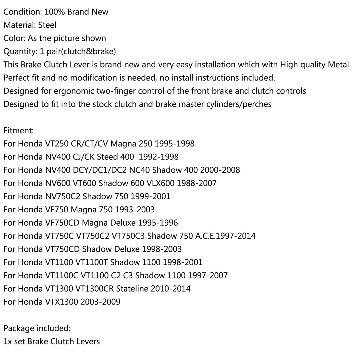 Leve freno frizione per Honda, leve freno frizione Honda VT250 CR/CT/CV NV400 NV600 VF750 VT750C VT1300 Generico