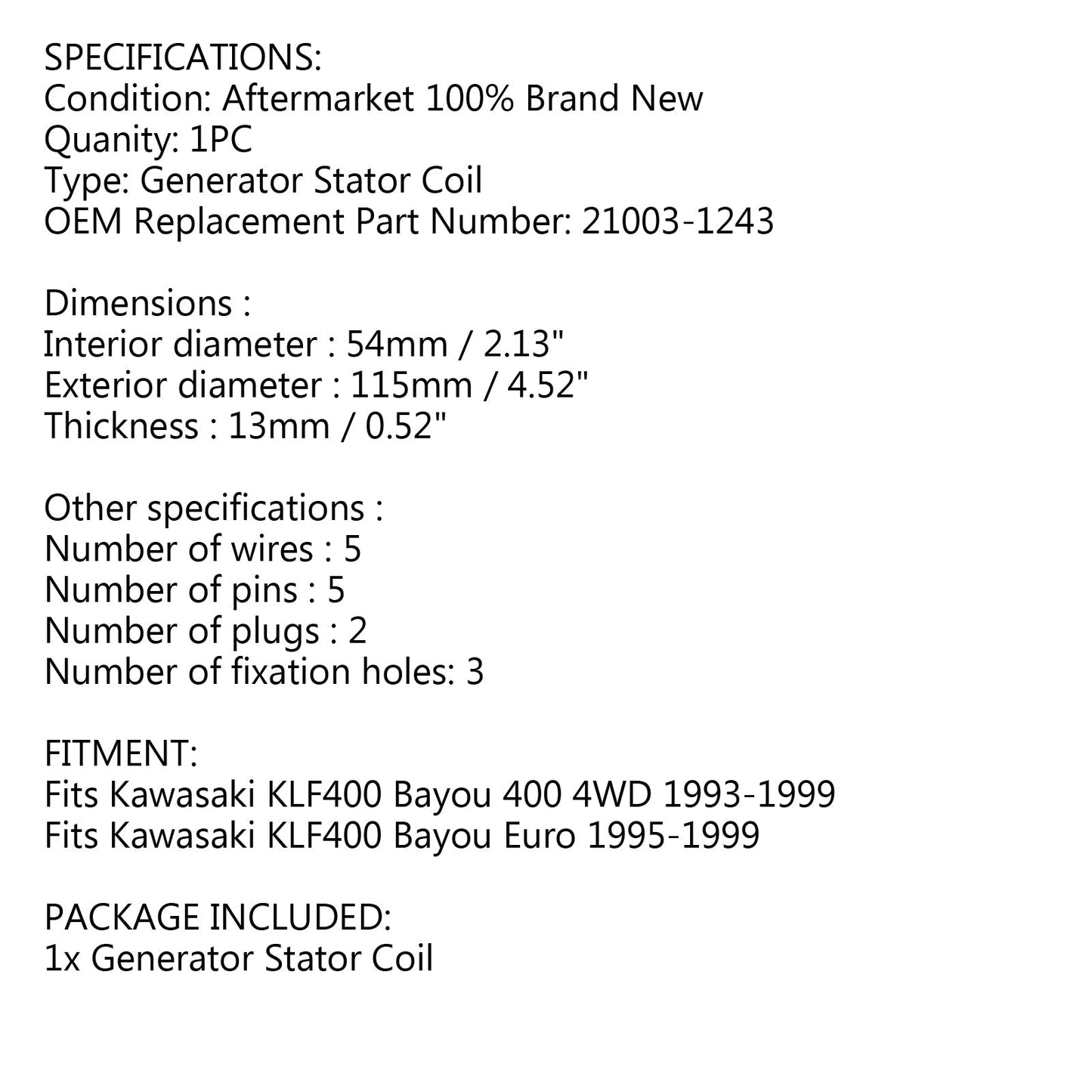 Magneto Generatore Statore Bobina Per Kawasaki KLF400 Bayou 400 Euro 4WD 1993-1999 Generico