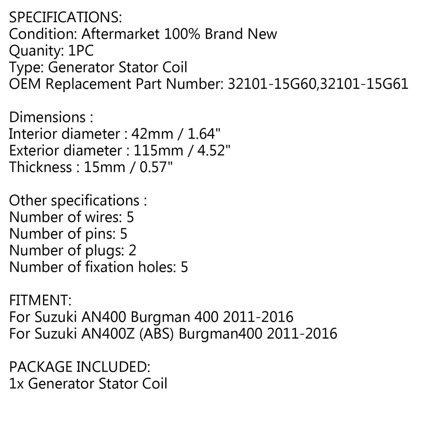 Generatore Statore Per Suzuki Burgman 400 AN400 AN400Z ABS 2011-2016 32101-15G61 Generico