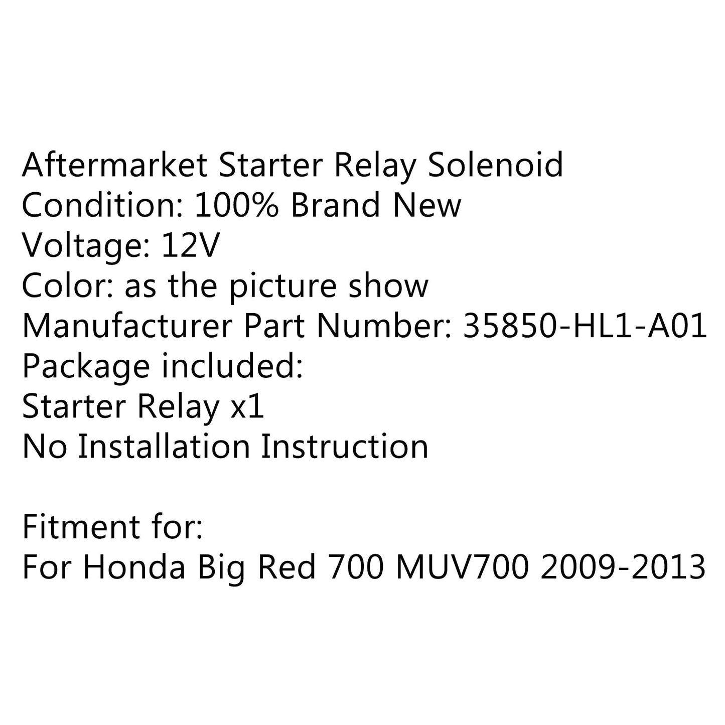 Relè solenoide di avviamento accensione per Honda 35850-HL1-A01 Big Red 700 MUV700 09-13 Generico