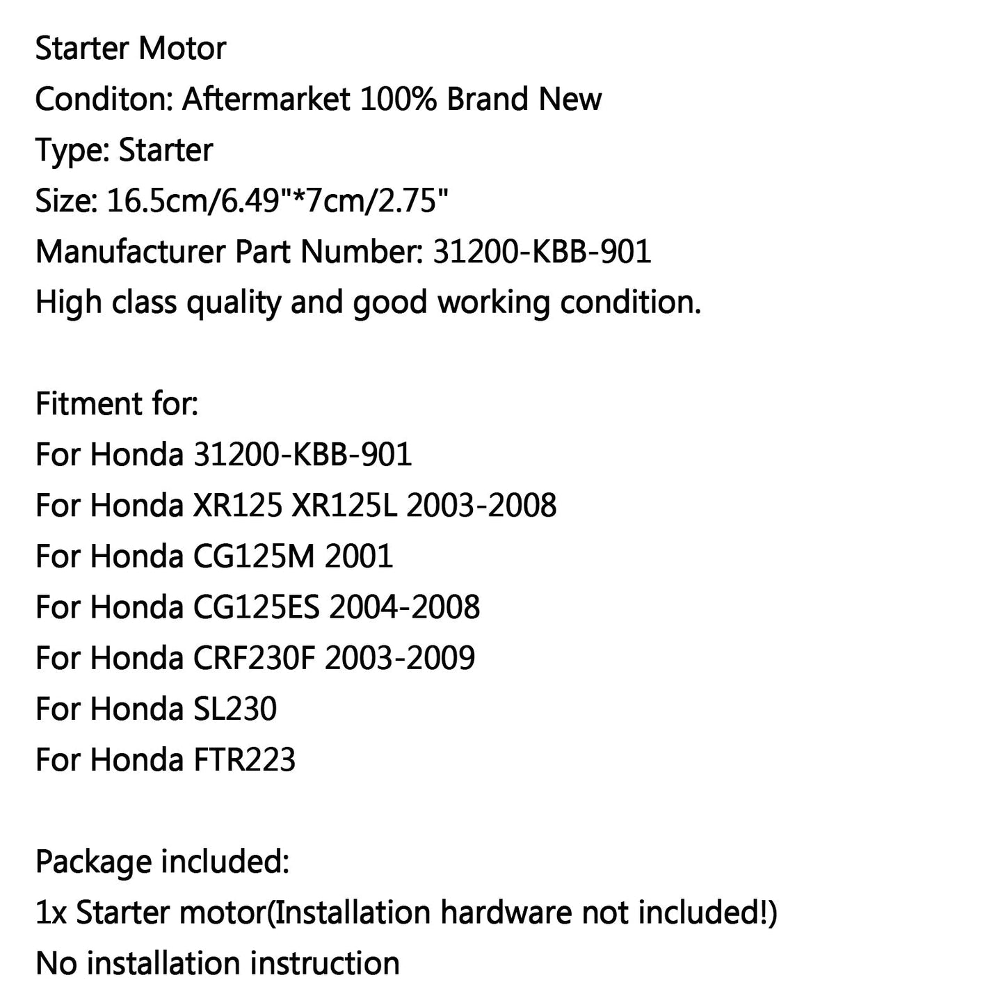 Avviamento motore per Honda XR125 XR125L 03-08 CG125M 2001 CRF230F SL230 FTR223 Generico