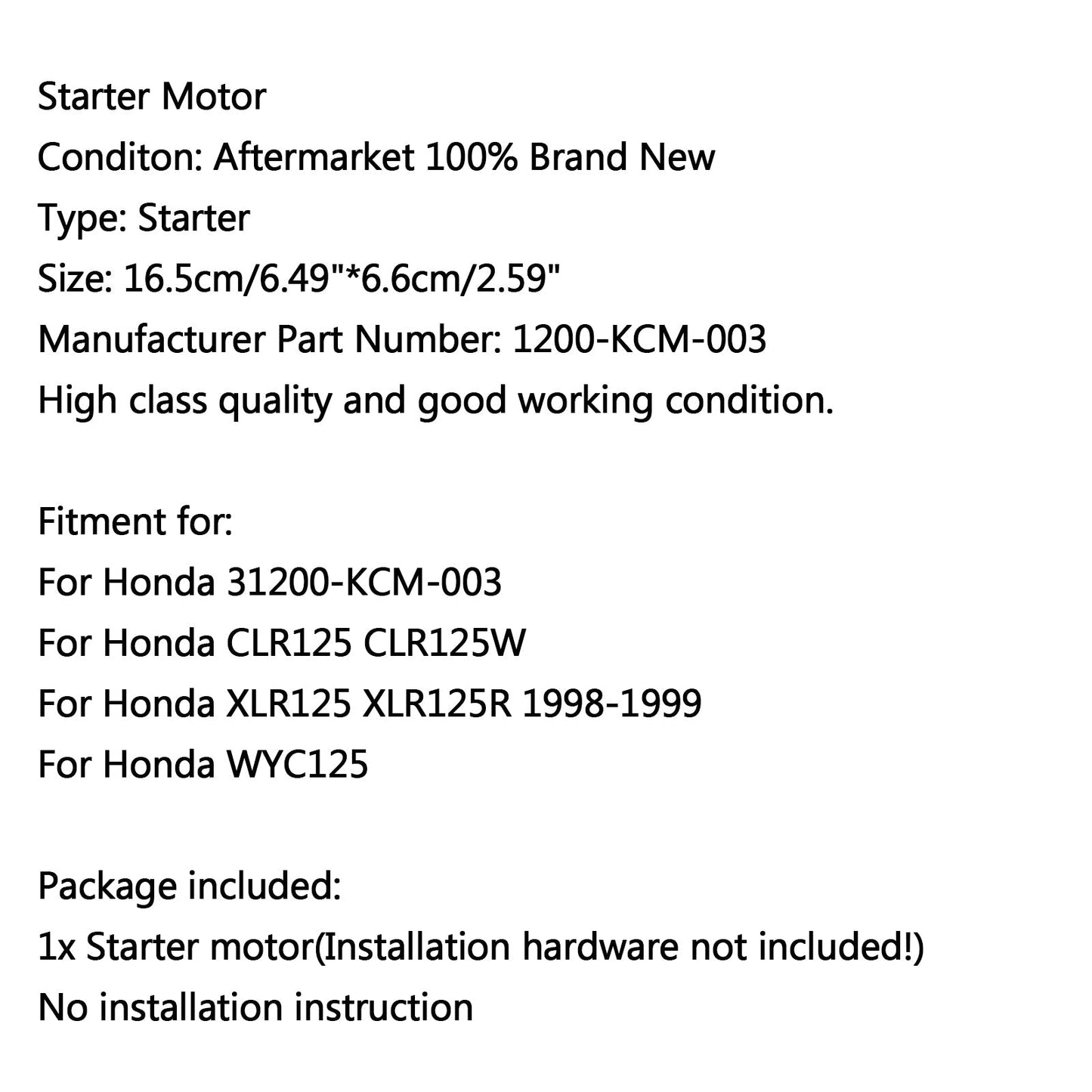 Avviamento motore per Honda CLR125 CLR125W XLR125 XLR125R 1998-1999 WYC125 Generico