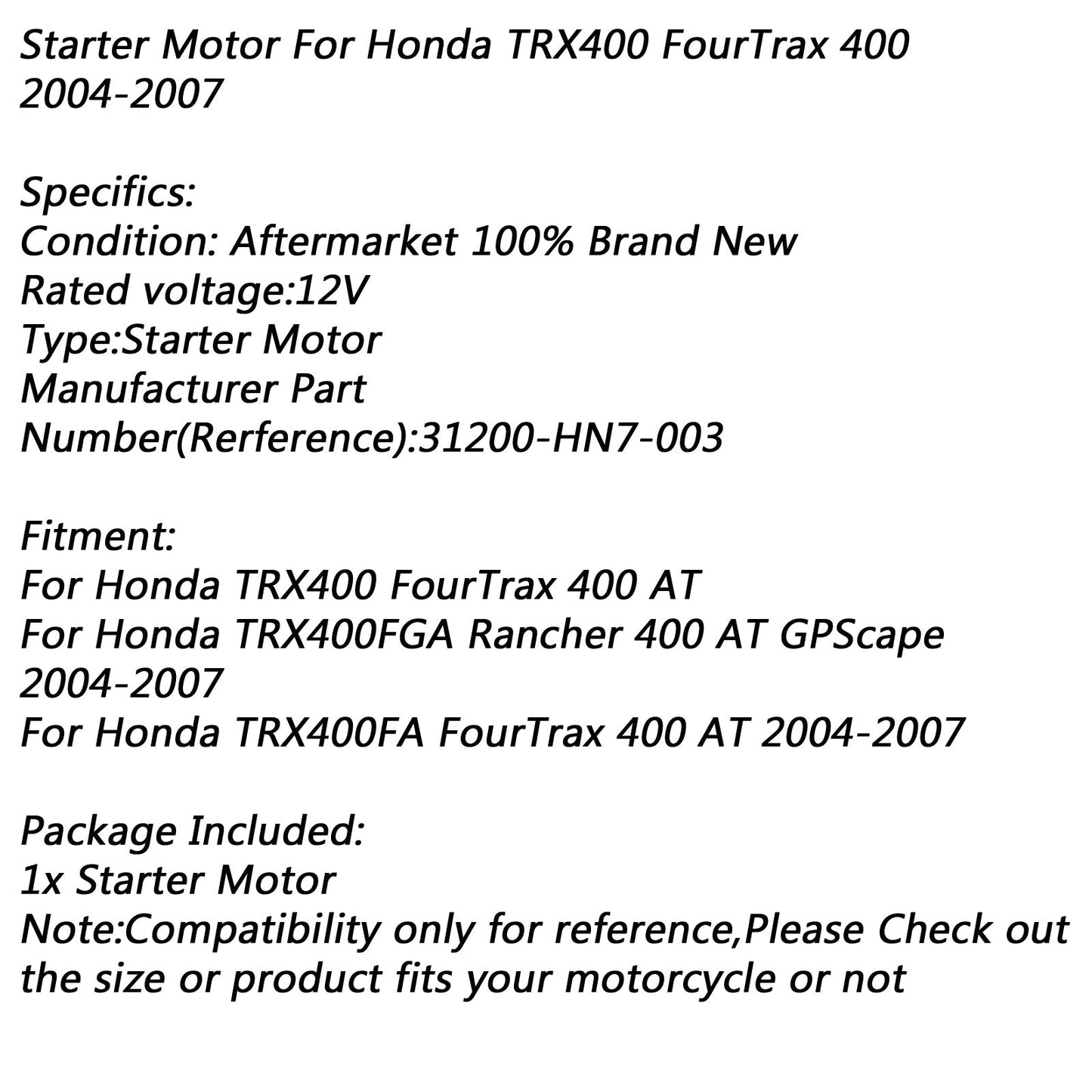 Motorino di avviamento elettrico per Honda TRX400 FourTrax 400 AT TRX400FGA 2004-2007 Generico