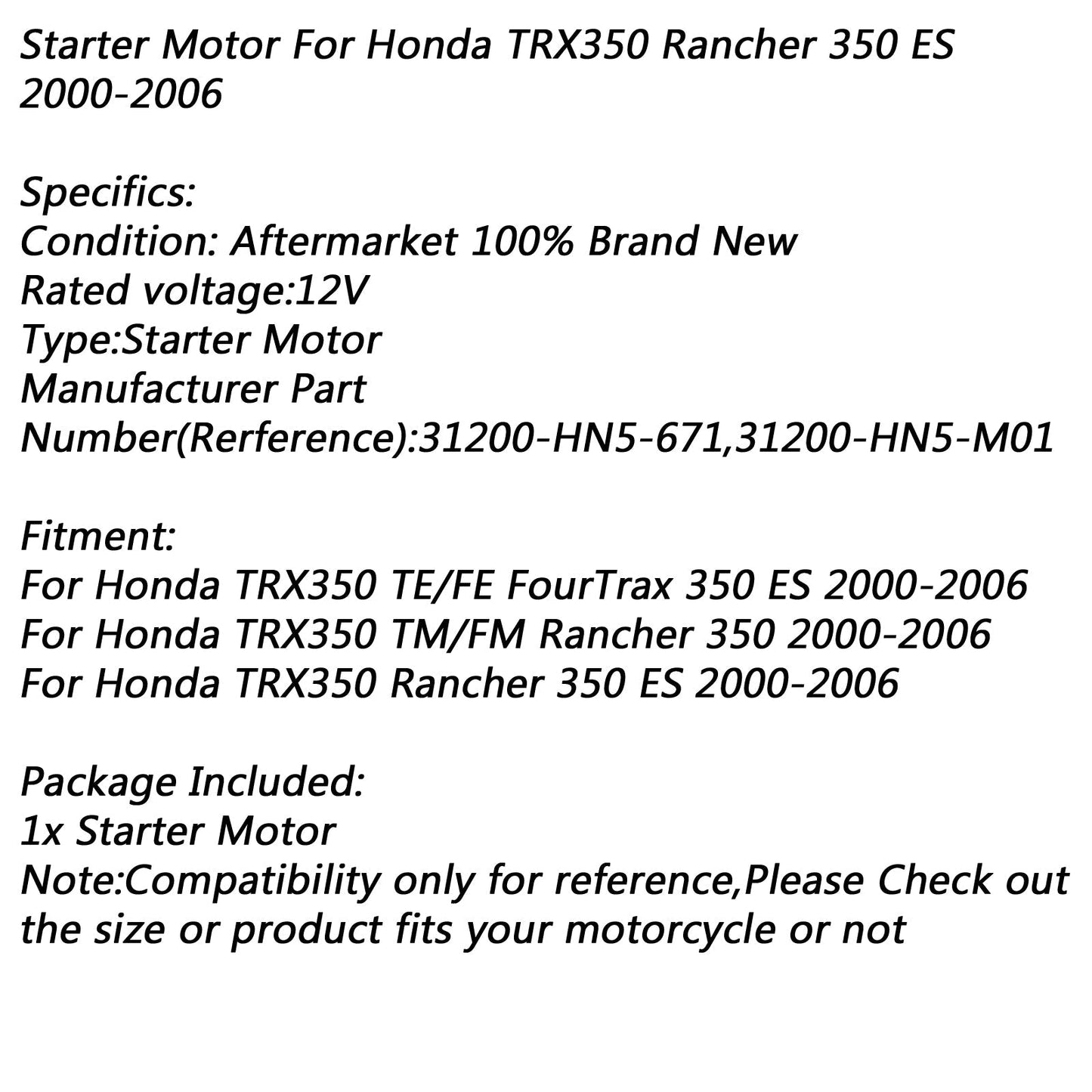 Motorino di avviamento elettrico per Honda TRX350 TE/FE FourTrax 350 TM/FM Rancher 2006 Generico