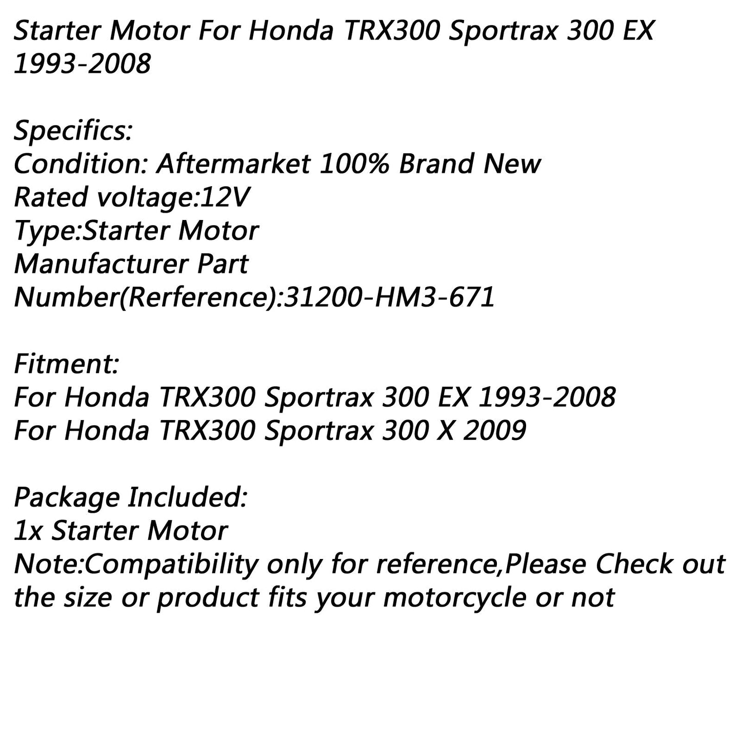 Motorino di avviamento elettrico per Honda TRX300 Sportrax 300 X 2009 31200-HM3-671 Generico