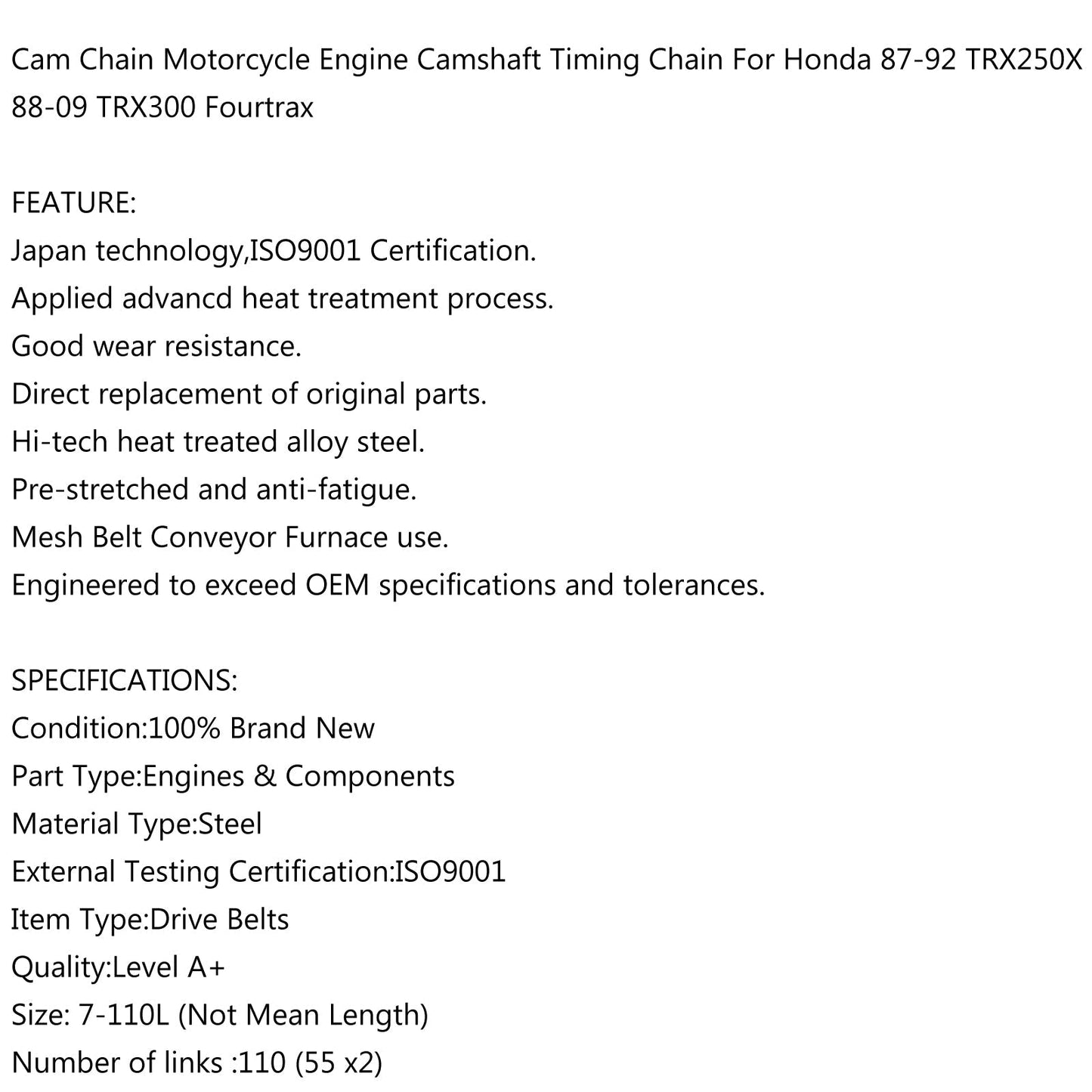 Catena a camme per Honda TRX250X TRX300EX TRX300 250X 300EX 14401-HC0-003 Generico