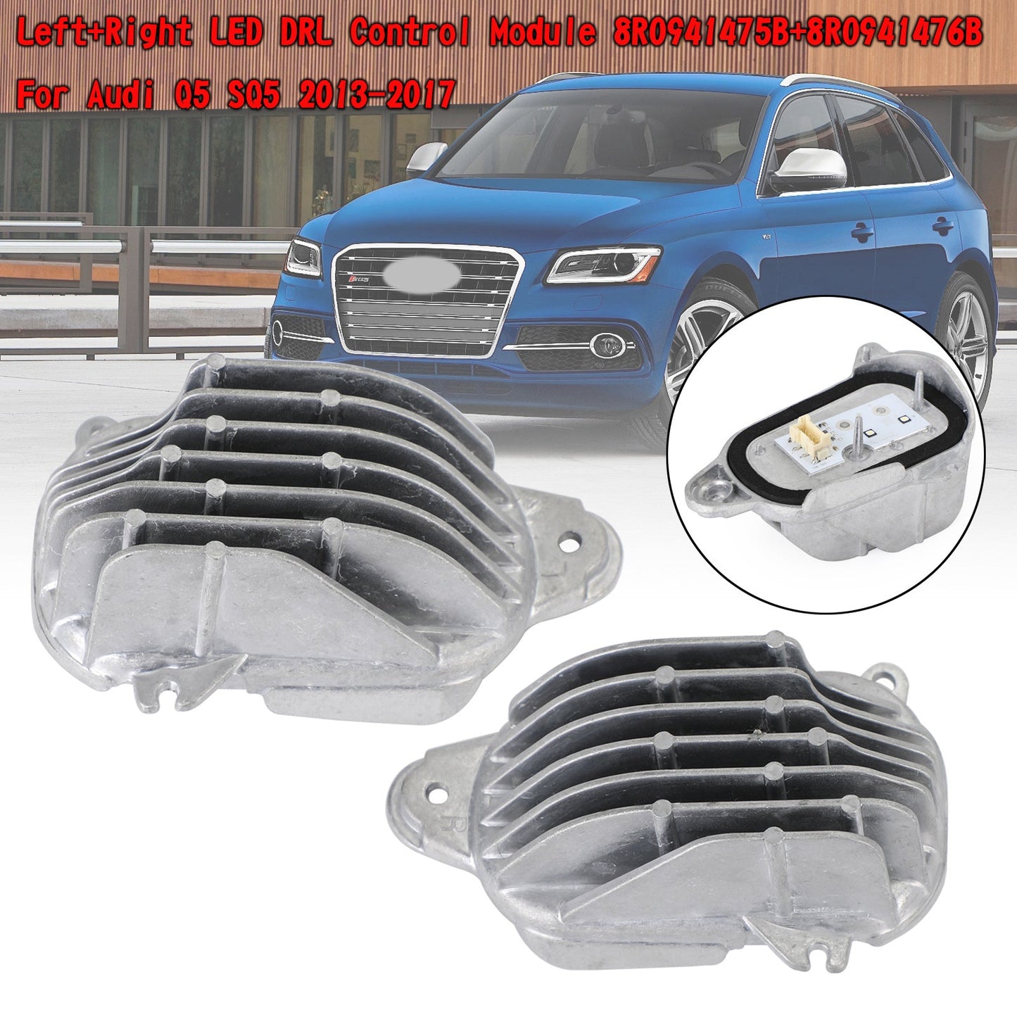 Modulo di controllo LED DRL sinistro + destro 8R0941475B/76B per Audi Q5 SQ5 2013-2017 Generico
