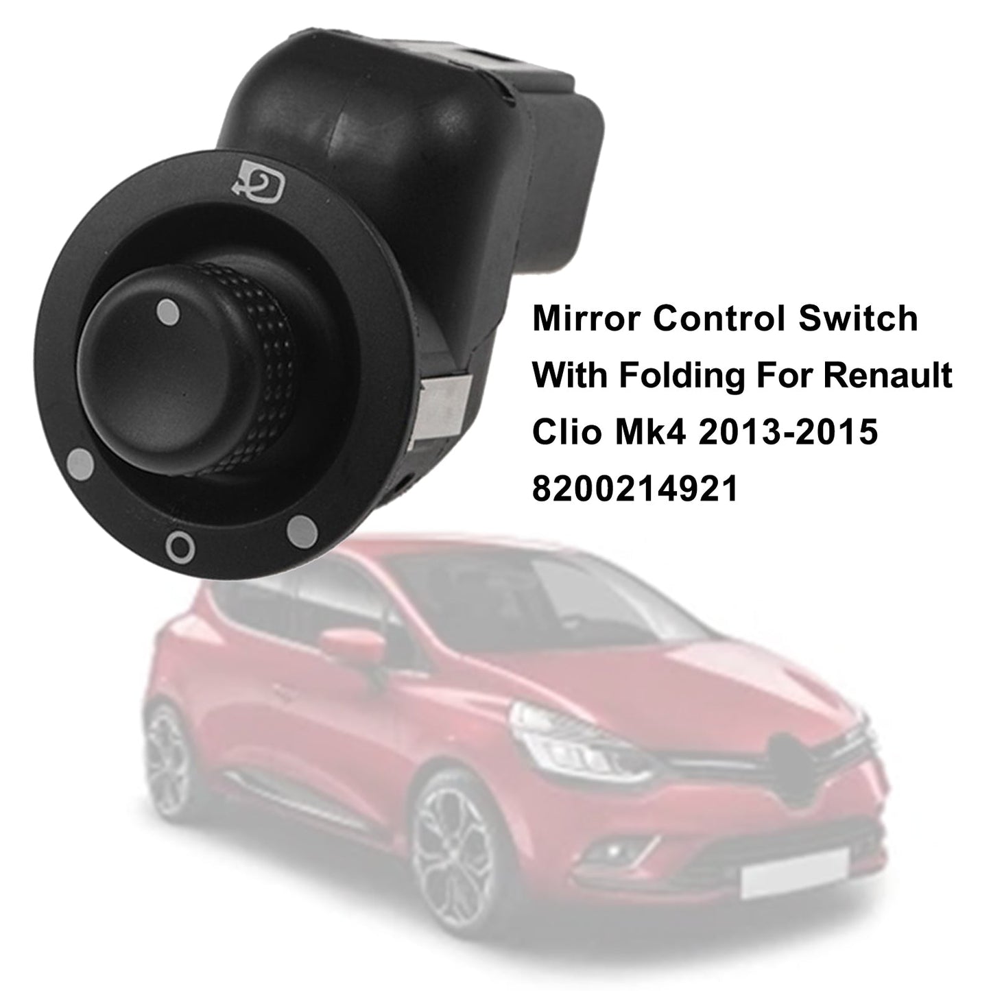 Interruttore di controllo dello specchio con piegatura per Renault Clio Mk4 2013-2015 8200214921 Generico