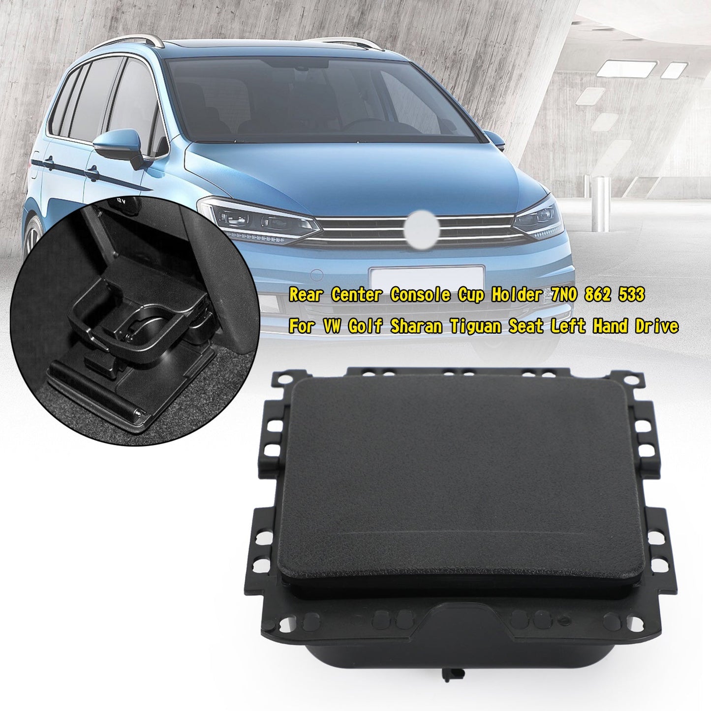 Portabicchieri console centrale posteriore 7N0 862 533 per VW Golf Sharan Tiguan Seat generico