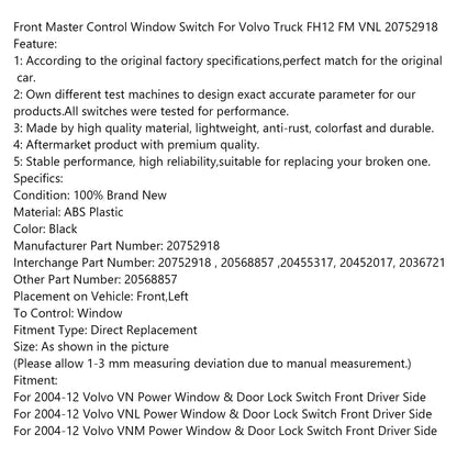 Interruttore alzacristallo anteriore per camion Volvo FH12 FM VNL 20752918 Generico