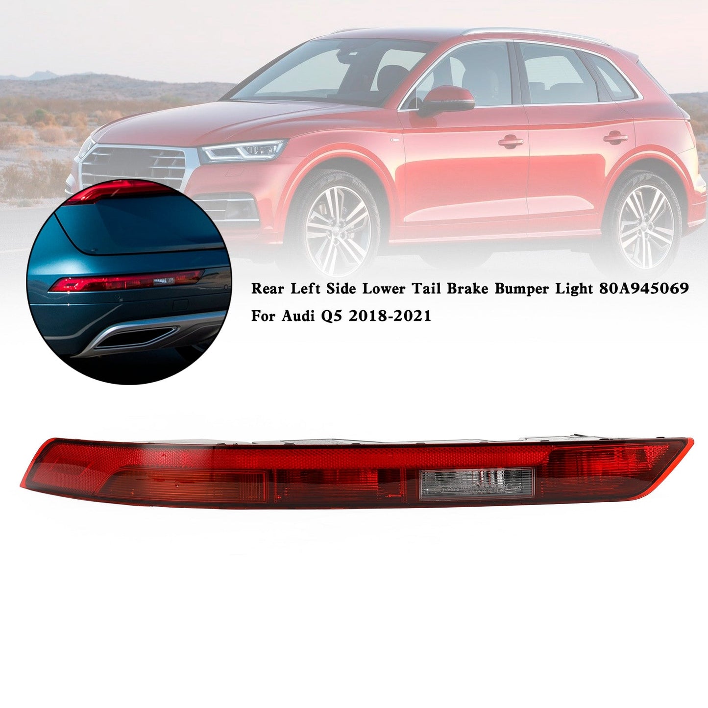 Audi Q5 2018-2021 Luce paraurti freno posteriore lato sinistro inferiore 80A945069