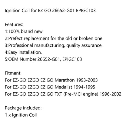 Bobina di accensione 26652-G01 per EZ GO Marathon TXT 96-02 Medalist 94-95 EPIGC103 Generico